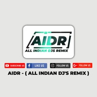 Tum Jo Aaye (Remix) - Elvin Nair  DJ Rajneel - AIDR - all Indian djs remix by Djs Of Bhopal Official