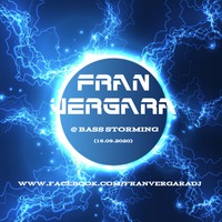 FRAN VERGARA @ Bass Storming (16.09.2020) by Fran Vergara