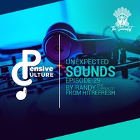 Randy The Surrealist - Unexpected Sounds - 01 - Pensive Culture Podcast by Pensive Culture