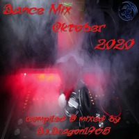 DJ Dragon1965 - Oktober Dance Mix 2020 by oooMFYooo