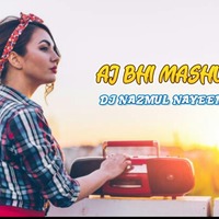 Aj Bhi (Mashup) DJ Nazmul Nayeem by DJNAZMULNAYEEM