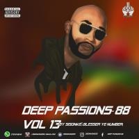 Deep Passions 88 Vol.13 (Mixed By Sisonke - Blesser Ye Number) by Sisonke (Blesser Ye Number)