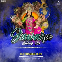 Jawara Lahraye Remix DJ Tushar Rjn. djwaala by DJWAALA