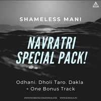 02 - Dholi Taaro Dhol Baaje - Shameless Mani Remix by DJWAALA
