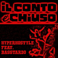 IL CONTO E' CHIUSO - HYPER HOSTYLE RMX Feat. BASSTARDO by FUNK MASSIVE KOLLECTIVE