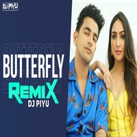 Butterfly - Remix - Dj Piyu by thisndj-official