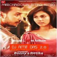 Parbo Na - BORBAAD - (Downtempo Remix) - DJ Amit Das 2 by Amit Das