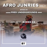 Afro Junries Vol.5 Guest Mix By Bzeke ZA by Fred_Undergrounds