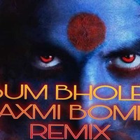 BUM BHOLE (LAXMI BOMB)REMIX-DJAVEE by Dj Avee-ΔVΣΣ