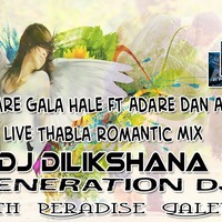 2020 Adare Gala Hale Ft Adare Dan Ahawarai Live Thabla Romantic Mix - Dj Dilikshana by DJ Dilikshana GD