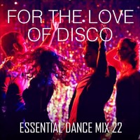 For The Love Of Disco 💃- Essential Dance Mix 💃- #Funk #Soul #FunkyHouse #Techhouse #Disco #NuDisco by Dj.Jan Kuiper 🌷 Music is Life
