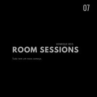 Henrique Reis @ Room Sessions 07 by Henrique Reis