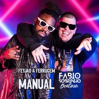 Feyjão &amp; Ferrugem - Manual [ Fabio Sobrinho Beatmix ] by Fabio Sobrinho