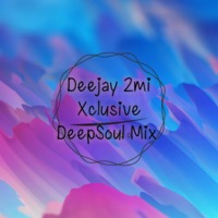 Exclusive DeepSoul mix by Deejay 2mi