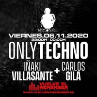 ONLY TECHNO #58 by Iñaki Villasante by Vuelve el Remember - Radio Online