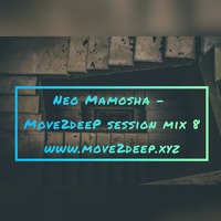 Neo MaMosha - Move2deeP Session mix 8 by Neo_Mamosha
