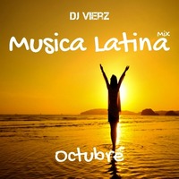 DJ VIERZ - Musica Latina Mix - Octubre 2020 by DJ VIERZ
