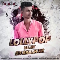 Lollypop {Bhojpuri Remix 2020} Dj Akash AK Prayagraj by Dj Akash Ak Allahabad