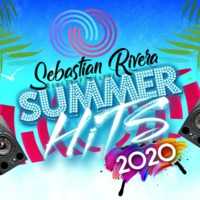 SUMMER HiTS 2020 - DJ SEBASTIAN RIVERA by Sebastian Rivera