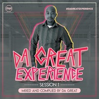 DaGreat Experience Session 1 by DaGreat Entertainment