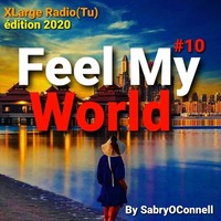 FEEL MY WORLD 10 by SABRY OCONNELL