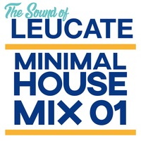 S.O.L. - Minimal House Mix 01 by THE SOUND OF LEUCATE