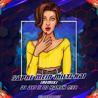 SAPNE MEIN MILTI HAI (Remix) DJ AVI And DJ HARSH NYC (remixstation) by Remix Station Official