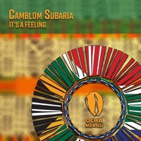 Camblom Subaria - It's a Feeling.mp3 by Camblom subaria