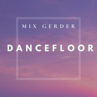 Dancefloor KISS FM - Mix Gerder #806 (19-06-2020) by Mix Gerder