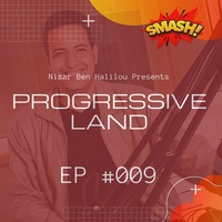 Progressive Land EP #009 - By Nizar Ben Halilou &amp; Seif Azizi [radio-smash.com] by radiosmashoff