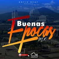 Mix Buenas Epocas Mixed By Ortiz Beat by Ortiz Beat