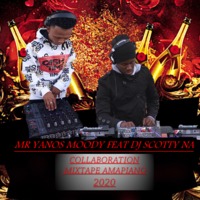 MR YANOS FT DJ SCOTTY NA COLLABORATION MIXTAPE 2020 by M'C YANO SA