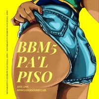 ✬  BBM5  PA'L PISO  ✫  JUSS ZAK   ✤ by houss