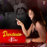 Pardesia (Remix) - DJ KD Belle by A1lokesh