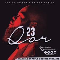 Oor Vol. 23 [Guest Mix By Noxious DJ] by noxiousdeejay