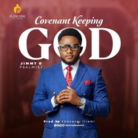 Covenant Keeping God-Jimmy D Psalmist by gospomedia