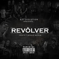 REVÔLVER - A.R EVOLUTION by A.R EVOLUTION_OFFICIAL
