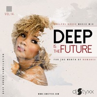 Styxx – Deep is the Future (Vol.14) by Styxx