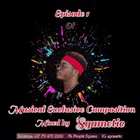 Musical Exclusive Composition Ep.1 (Mixed by Sgametic) by SGMusic
