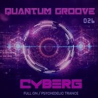 Quantum Groove 026 by Cyberg