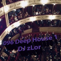 096 Deep House 1 - DJ zLor - 2021-01-31 by DJ zLor (Loren)