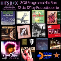 308 Programa Hits Box Vinyl Edition 12 de 12&quot; by Pacodiscomix by Topdisco Radio