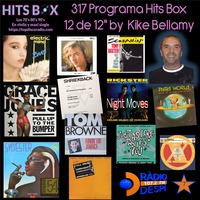 317 Programa Hits Box Vinyl Edition 12 de 12s by Kike Bellamy by Topdisco Radio