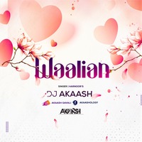 Waalian (Akaash Remix) by 𝑨𝑲𝑨𝑨𝑺𝑯 🎵