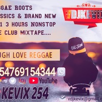 DJ kevix 3hrs Nonstop reggae roots 2021 live club mix by DeejayKevixKenya
