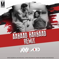 Aabaad Barbaad (Remix) - Avi &amp; AKD by MP3Virus Official