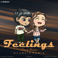 Feelings - Female Version (Remix) - DJ ABHIK by DJ ABHIK