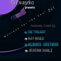 Dj Lwascko - Musique for the Soul mix 001 by Lwazi Masilela