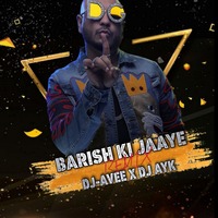 Bearish ki Jaaye DJ Avee -X- DJ AYK 2021 by Ayk Remix official