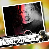 23.06.2021 - ToFa Nightshift mit DJ Gobi by Toxic Family